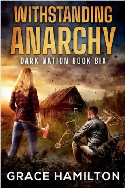 Withstanding Anarchy by Grace Hamilton