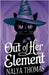 Out Of Her Element by Thomas, Nalya