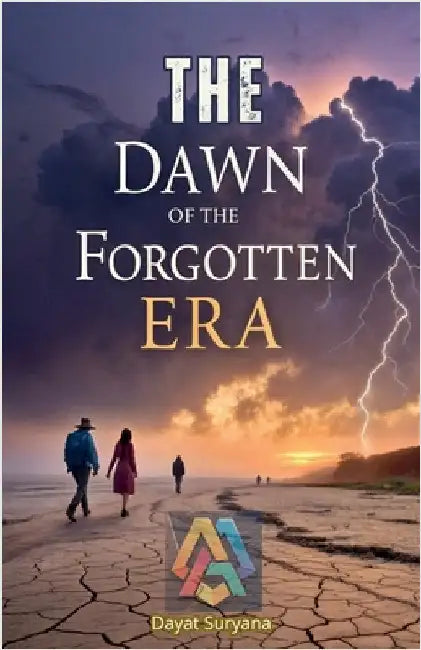 The Dawn of the Forgotten Era by Dayat Suryana