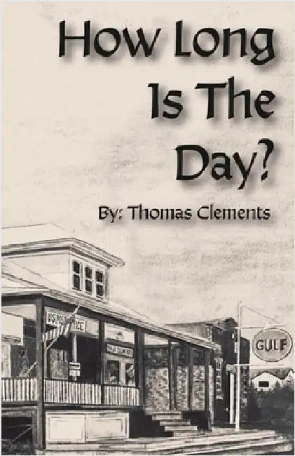 How Long is the Day by Thomas Clements