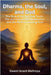 Dharma, the Soul, and God by Swami Anant Maitreya