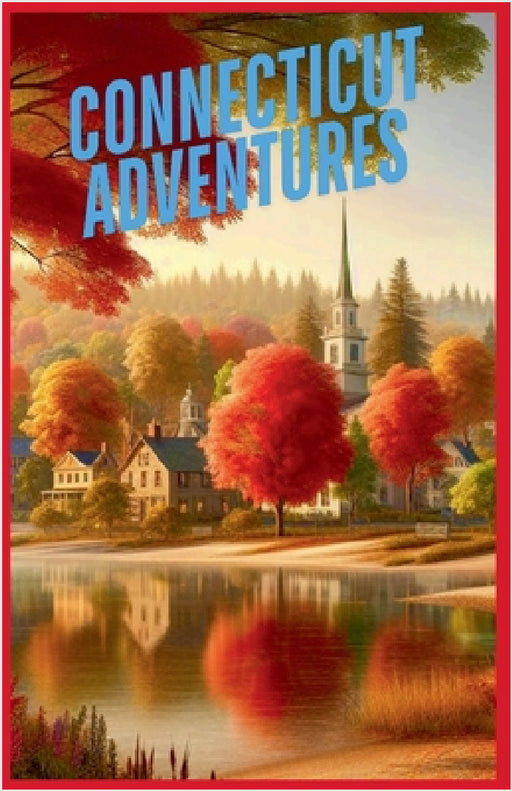Connecticut Adventures by Simon Wake