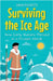 Surviving the Ice Age: How Early Humans Thrived in a Frozen World by Rasheed, Anam
