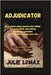 Adjudicator by Lomax, Julie