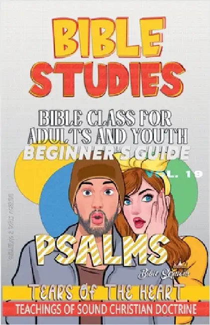 Bible Class for Adults and Youth: Beginner's Guide: Psalms by Bible Sermons