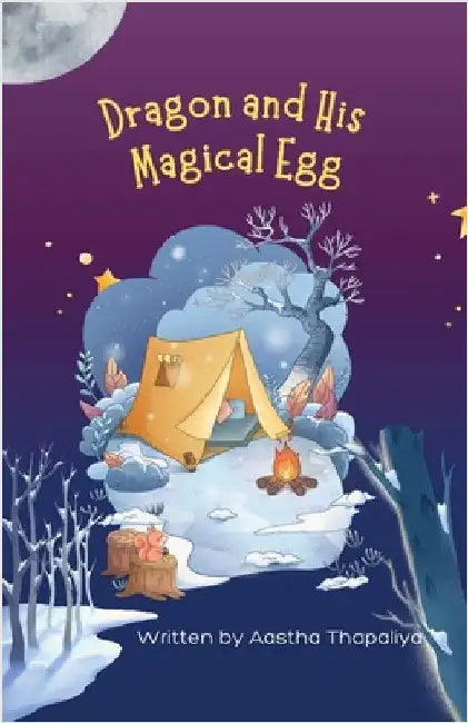 Dragon and His Magical Egg by Aastha Thapaliya