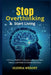 Stop Overthinking & Start Living by Glenda Wright