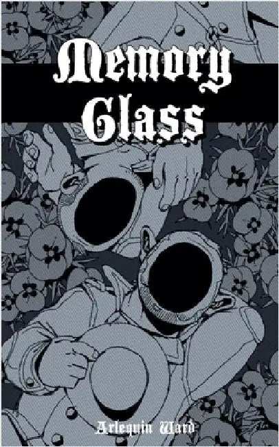 Memory Glass by Arlequin Ward