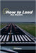 How to land any airplane by Biblioteca Aeronáutica