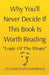 Why You'll Never Decide If This Book Is Worth Reading: Logic of the Illogic A Fun Guide to Life's Contradictions by Akhil Chainani