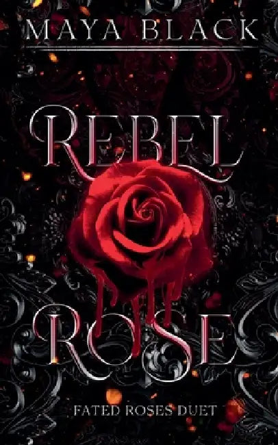 Rebel Rose by Maya Black