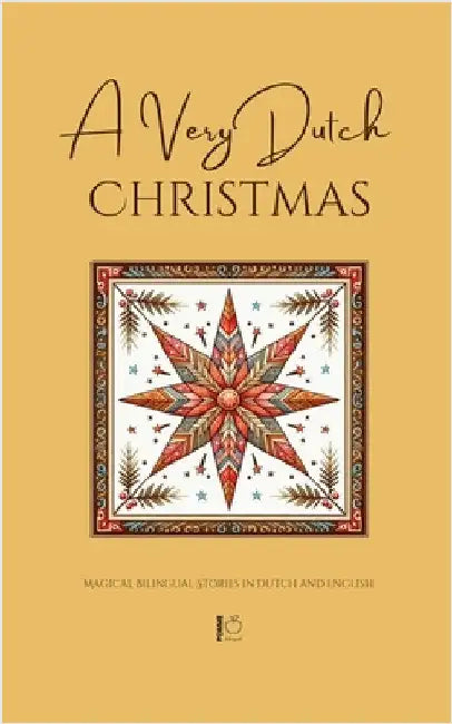 A Very Dutch Christmas: Magical Bilingual Stories in Dutch and English by Pomme Bilingual