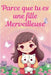 Parce que tu es une fille merveilleuse by Petit, Brigitte