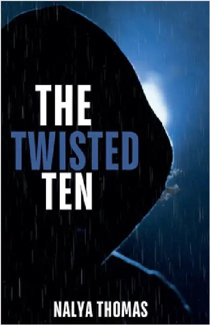 The Twisted Ten by Nalya Thomas