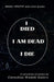 I Died, I Am Dead, I Die by Cornelius Wambi Gulere