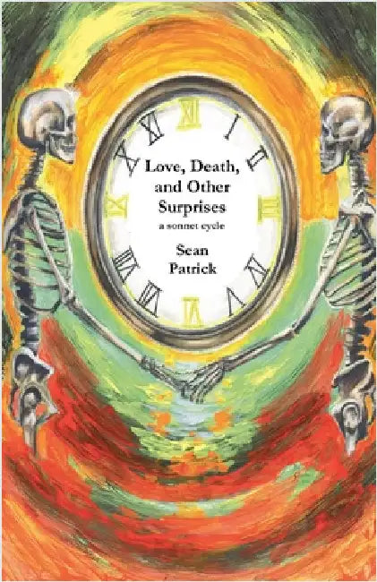 Love, Death, and Other Surprises by Sean Patrick