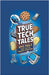 True Tech Tales: Epic Fails That Led to Amazing Inventions by Publishing, Curiosity Chronicles