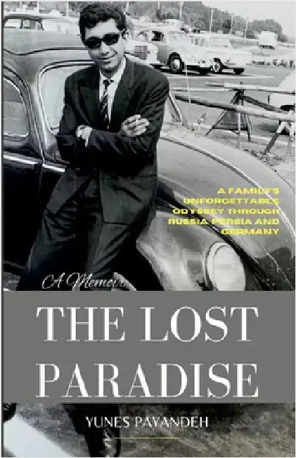 The Lost Paradise by Payandeh, Yunes