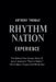 Anthony Thomas' "Rhythm Nation" Experience by Anthony Thomas