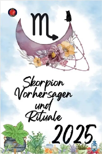 Skorpion Vorhersagen und Rituale 2025 by Rubi, Alina