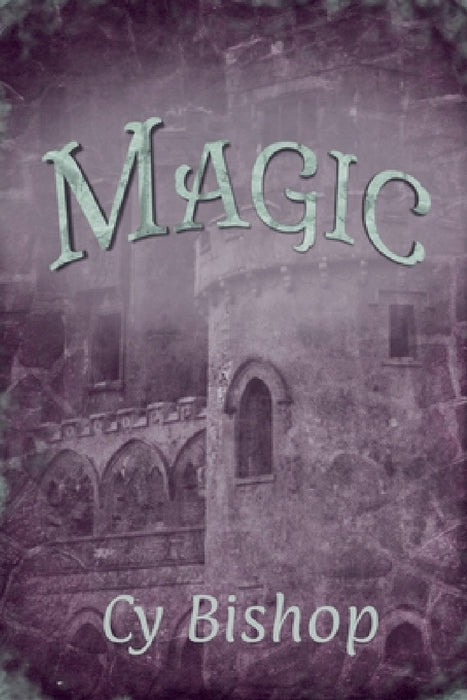 Magic by Cy Bishop