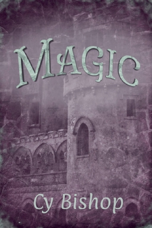 Magic by Cy Bishop