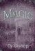 Magic by Cy Bishop