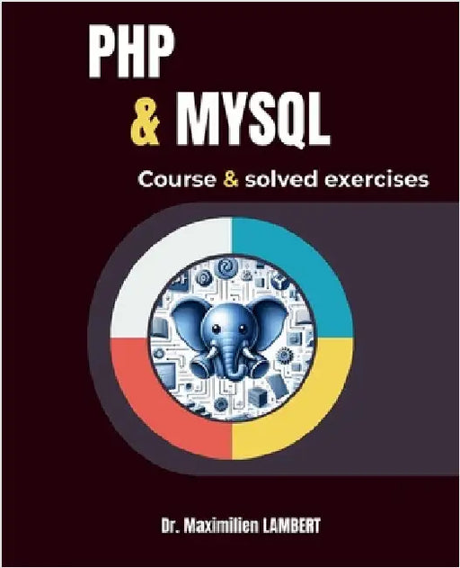 PHP and MYSQL: Course and corrected exercises by Mohammed Mastafi