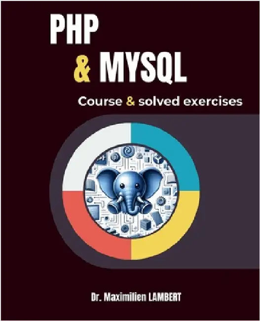 PHP and MYSQL: Course and corrected exercises by Mohammed Mastafi