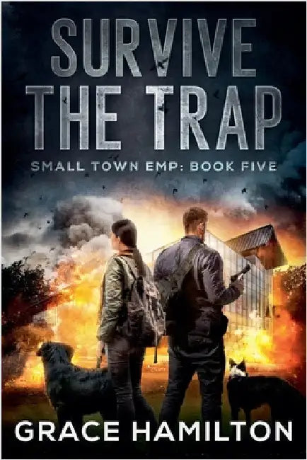 Survive the Trap by Grace Hamilton