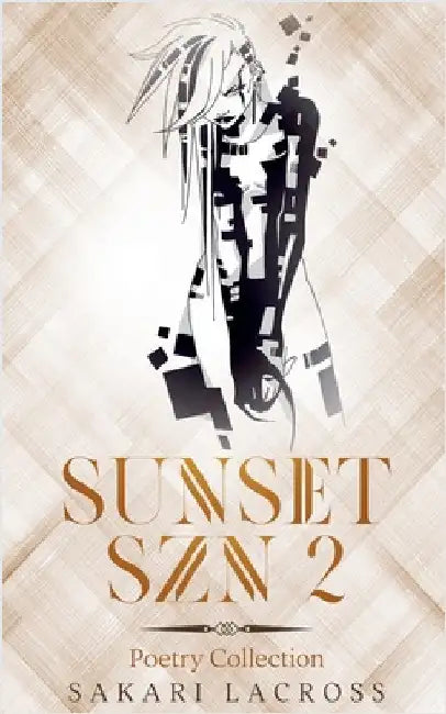 Sunset SZN 2 by Lacross, Sakari