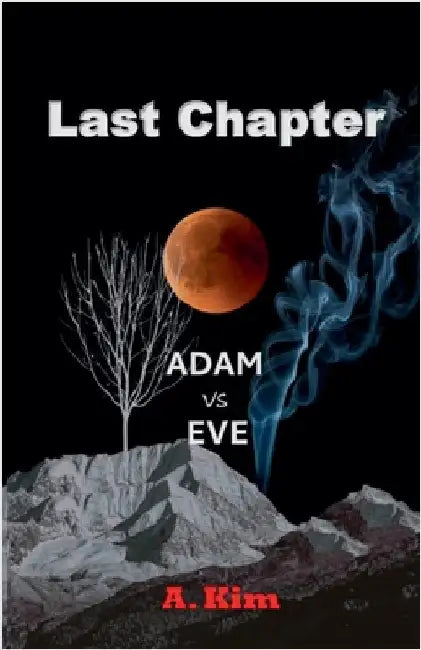 Last Chapter (Adam vs Eve) by A. Kim
