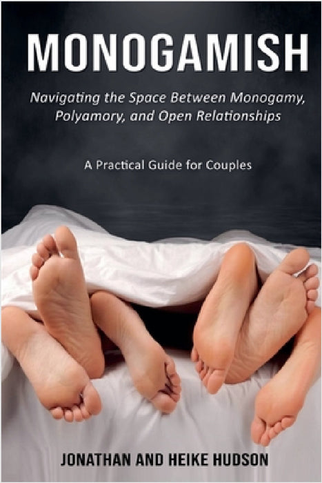 Monogamish by Heike Hudson