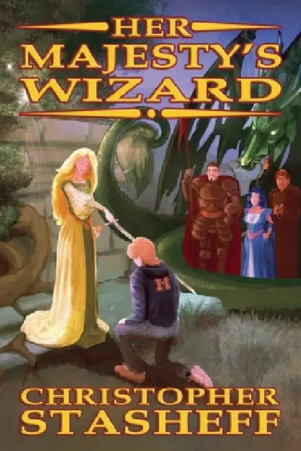 Her Majesty's Wizard by Christopher Stasheff