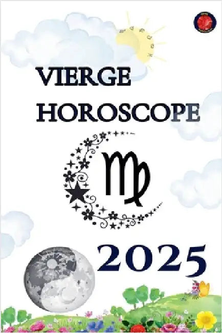 Vierge Horoscope 2025 by Rubi, Alina