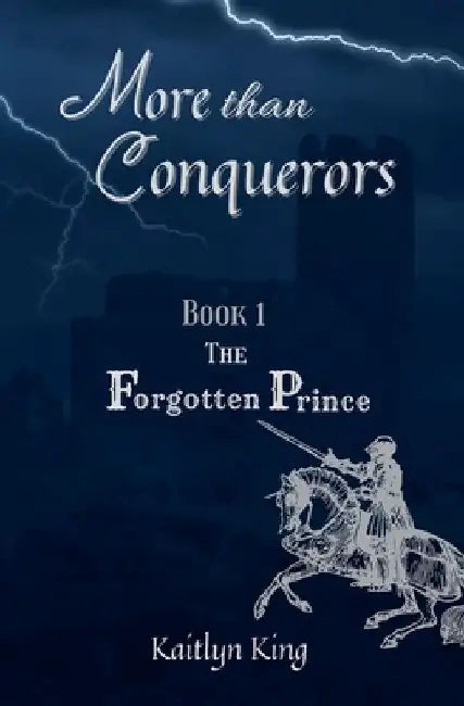 The Forgotten Prince by Kaitlyn King