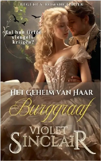 Het Geheim van Haar Burggraaf by Sinclair, Violet