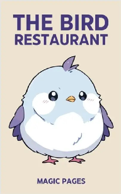 The Bird Restaurant by Pages, Magic