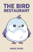 The Bird Restaurant by Pages, Magic