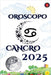 Cancro Oroscopo 2025 by Rubi, Alina