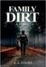 Family Dirt by Lori David