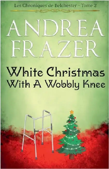 White Christmas with a Wobbly Knee by Andrea Frazer