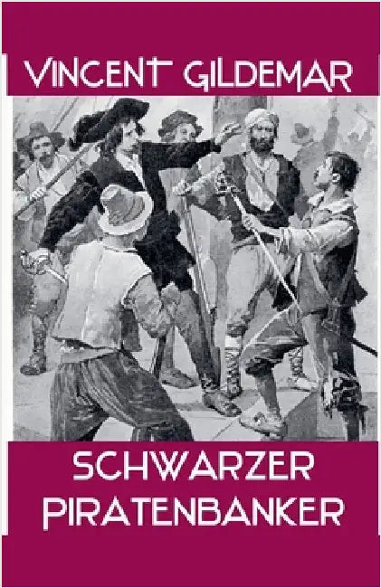 Schwarzer Piratenbanker by Vincent Gildemar