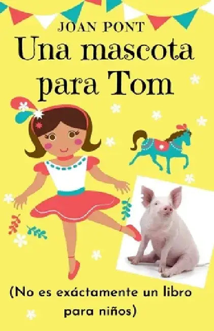 Una Mascota Para Tom by Joan Pont