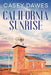 California Sunrise by Casey Dawes