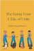 The Feisty Four: A Tale on Unity by Kanagasabapathy, Malathi
