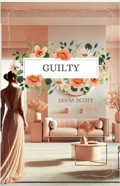 Guilty by Diana Scott