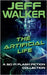 The Artificial Life: A Sci Fi Flash Fiction Collection by Jeff Walker