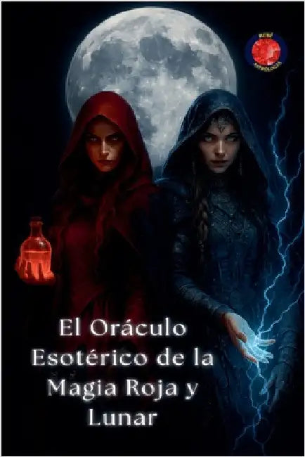 El Oráculo Esotérico de la Magia Roja y Lunar by Alina Rubi