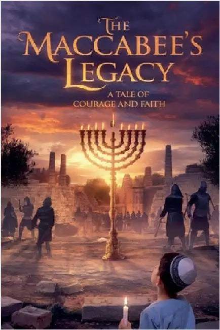 The Maccabee's Legacy by Tova Mendelson